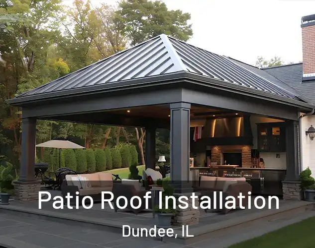  Patio Roof Installation Dundee, IL
