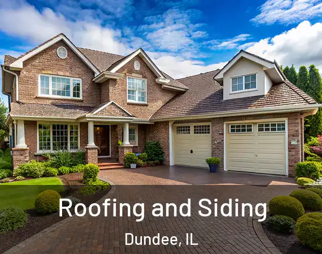  Roofing and Siding Dundee, IL