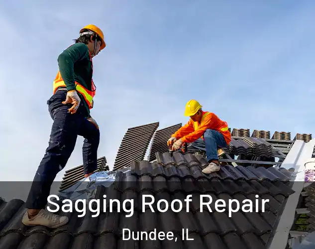  Sagging Roof Repair Dundee, IL