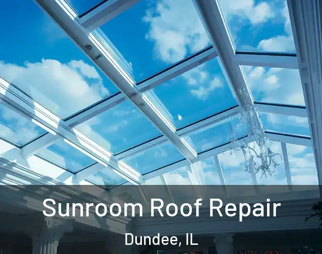  Sunroom Roof Repair Dundee, IL